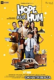 Hope Aur Hum (2018) Hindi Movie